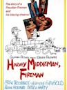 Harvey Middleman, Fireman