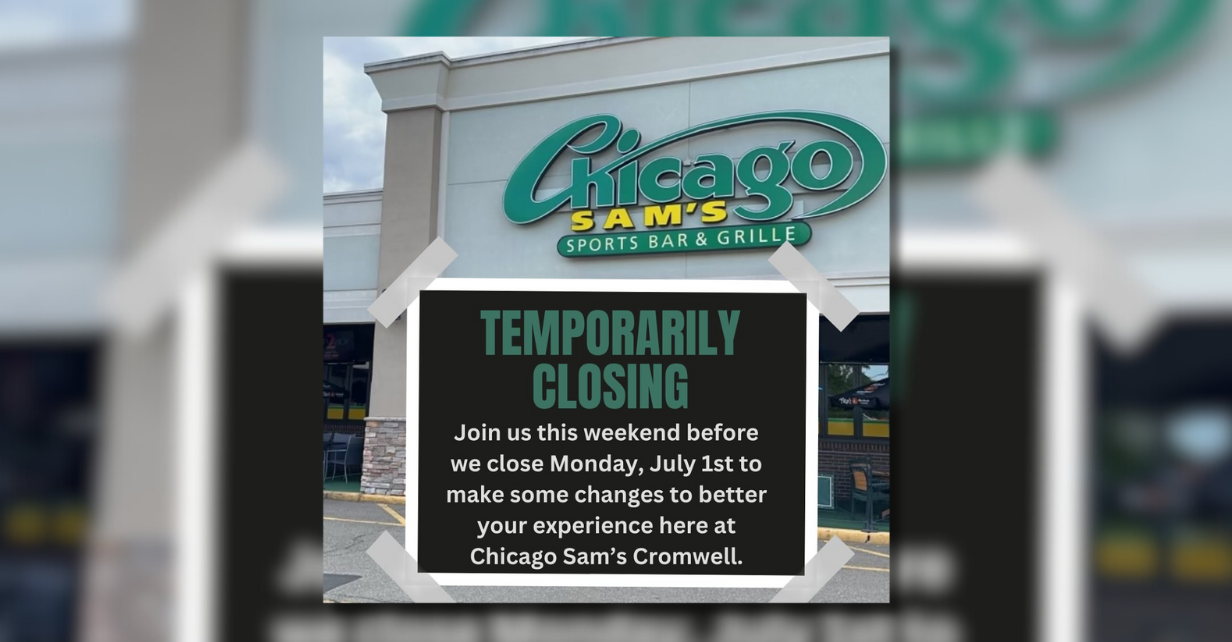 Chicago Sam’s in Cromwell closes indefinitely for ‘changes’