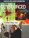 The Outsourced