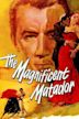 The Magnificent Matador