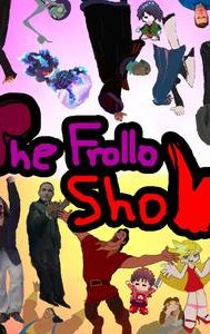 The Frollo Show