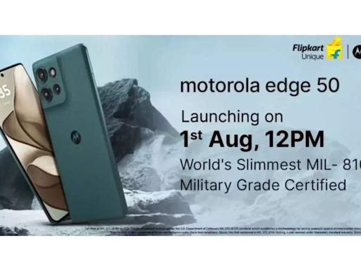 Motorola Edge 50 smartphone with military grade certification to launch in India on August 1: Here’s what the world’s slimmest phone will offer - Times of India