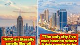 "So Bland And Soulless": People Are Sharing The Most Overrated Cities They've Ever Visited