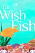 The Wish Fish