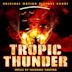 Tropic Thunder [Original Motion Picture Score]