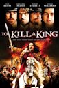 To Kill a King (film)