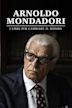 Arnoldo Mondadori: I libri per cambiare il mondo