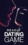 Deadly Dating Game