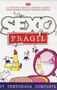 Fragile Sex