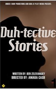 Duh-tective Stories
