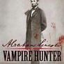 Abraham Lincoln: Vampire Hunter