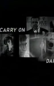 Carry on Darkly