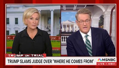 ‘Morning Joe’ Skewers Trump for ‘Racist’ Remarks About Judge