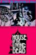 House of the Living Dead