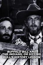 Buffalo Bill and the Indians, or Sitting Bull's History Lesson