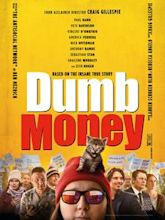 Dumb Money – Schnelles Geld