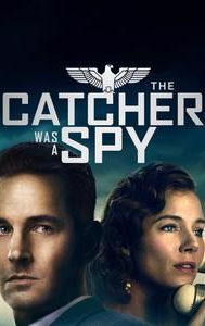 The Catcher Was a Spy