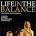 Life in the Balance