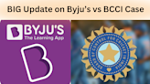BIG Update on Byju’s vs BCCI Case: Ed-Tech Startup to Pay Rs 158 Crore By August 9