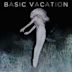 Basic Vacation