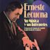 Ernesto Lecuona: Su Musica y Sus Interpretes