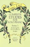 Complete Etudes for Solo Piano, Series I: Including the Transcendental Etudes