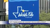 City of Wichita Falls takes hardline on frivolous lawsuit