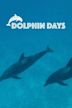 Dolphin Days