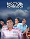 Bhootacha Honeymoon