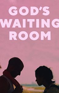 God's Waiting Room