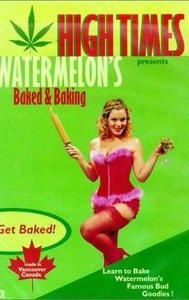 Watermelon's Baked and Baking