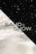 Sand & Snow