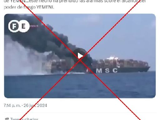 Video de un barco en llamas en 2017 circula falsamente vinculado a un ataque hutí en 2024