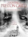 A Haunting at Preston Castle