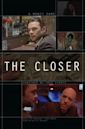 The Closer