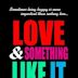 Love and Something Like It | Comedy, Drama, Romance