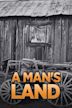 A Man's Land