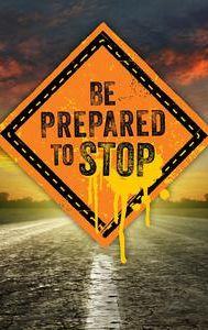 Be Prepared to Stop