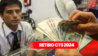 Retiro CTS 2024: ¿hasta cuándo puedo retirar la Compensación por Tiempo de Servicio?