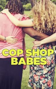 Cop Shop Babes