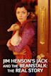 Jim Henson's Jack and the Beanstalk: The Real Story