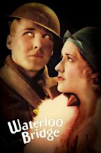 ‎Waterloo Bridge (1931) directed by James Whale • Reviews, film + cast ...