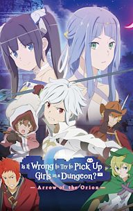 Is It Wrong to Try to Pick Up Girls in a Dungeon: Arrow of the Orion