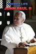 Secret Life of John Paul II