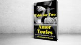 ‘Table for Two’ Review: Amor Towles in the Club