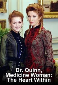 Dr. Quinn, Medicine Woman: The Heart Within