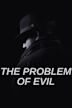 The Problem of Evil