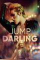 Jump, Darling