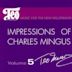 Impressions of Charles Mingus