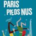 Paris pieds nus